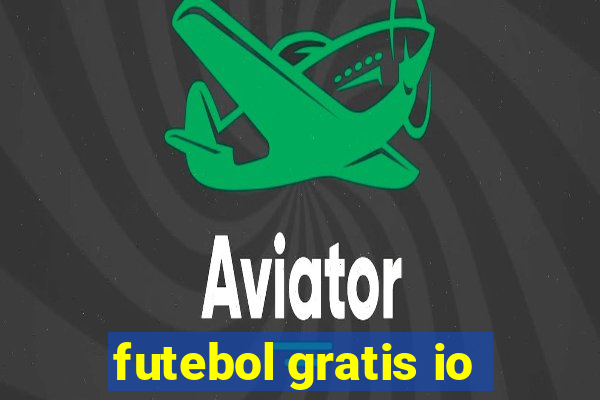 futebol gratis io